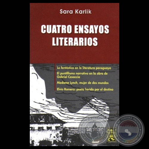 CUATRO ENSAYOS LITERARIOS - Obra de SARA KARLIK - Año: 2008