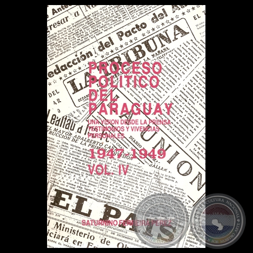 PROCESO POLÍTICO DEL PARAGUAY 1947-1949 - Por SATURNINO FERREIRA PEREZ
