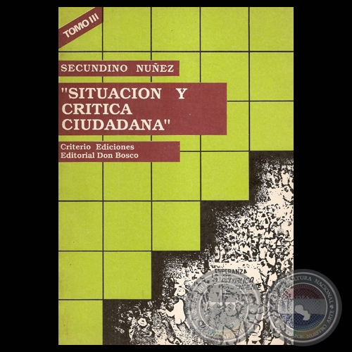SITUACIÓN Y CRÍTICA CIUDADANA, TOMO III - Por SECUNDINO NÚÑEZ