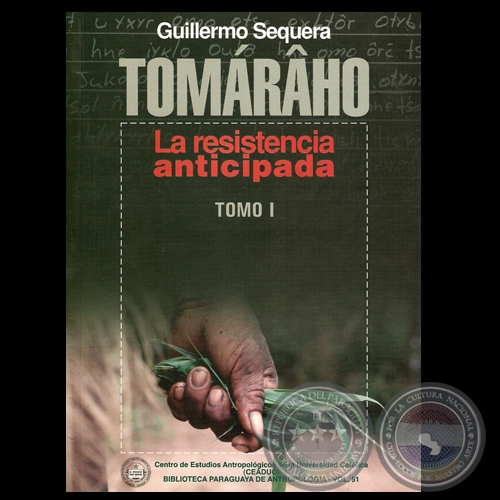 TOMÁRÂHO. LA RESISTENCIA ANTICIPADA (TOMO I) - Por GUILLERMO SEQUERA