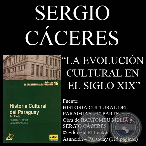 LA EVOLUCIÓN CULTURAL EN EL SIGLO XIX - Por SERGIO CÁCERES
