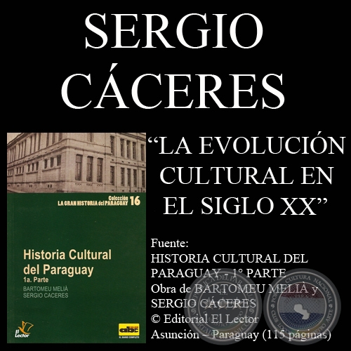 LA EVOLUCIÓN CULTURAL EN EL SIGLO XX - Por SERGIO CÁCERES