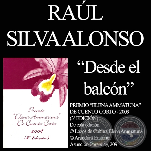 DESDE EL BALCÓN - Cuento de RAÚL SILVA ALONSO - Año 2009