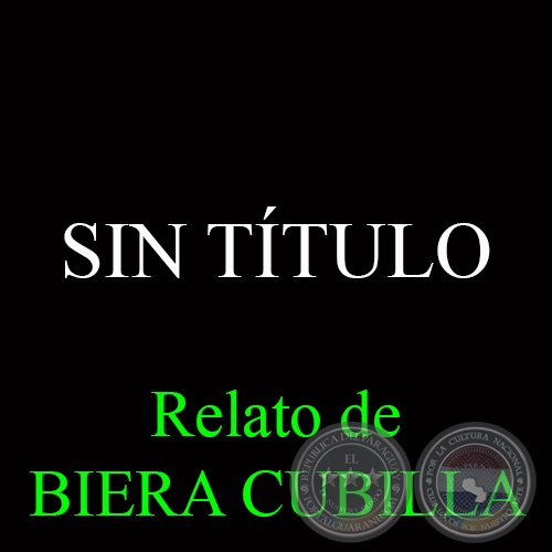 SIN TÍTULO - Relato de BIERA CUBILLA