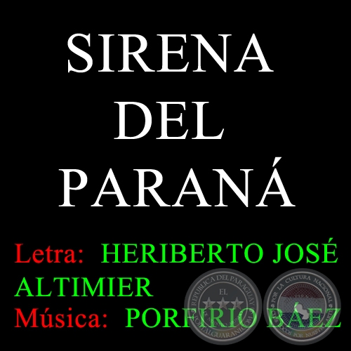 SIRENA DEL PARANÁ - Música: PORFIRIO BÁEZ 