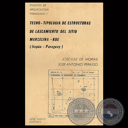 TECNO  TIPOLOGA DE ESTRUCTURAS DE LASCIMIENTO DEL SITIO MARCELINA-KUE - Por JOS LUIS DE MORAIS  JOS ANTONIO PERASSO  