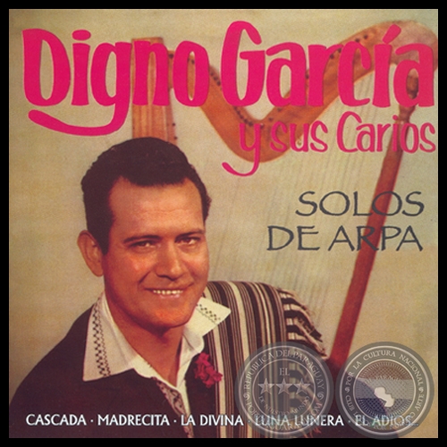 SOLOS DE ARPA - DIGNO GARCA Y SUS CARIOS