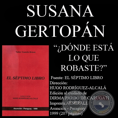 ¿DÓNDE ESTÁ LO QUE ROBASTE? - Cuento de SUSANA GERTOPAN