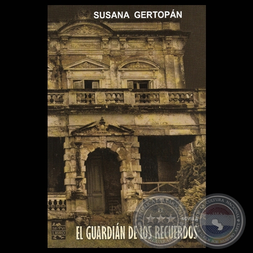 EL GUARDAN DE LOS RECUERDOS, 2012 - Novela de SUSANA GERTOPN