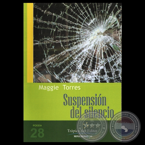 SUSPENSIÓN DEL SILENCIO, 2013 - Poesía de MAGGIE TORRES