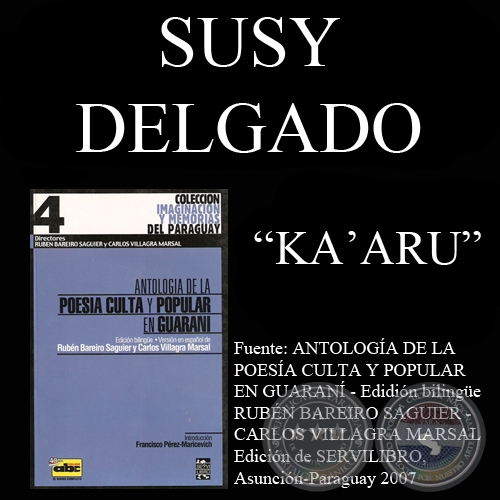 KA’ARU // SIESTA (Poesía de SUSY DELGADO)