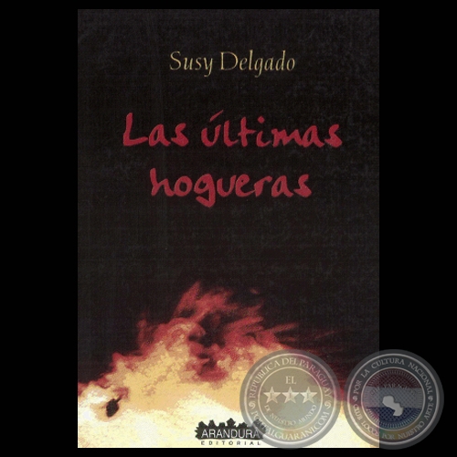 LAS ÚLTIMAS HOGUERAS - Poesías de SUSY DELGADO - Año 2003