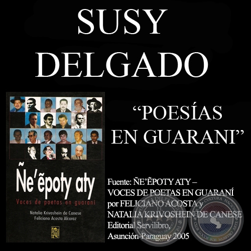 NE MITÃKUÑA /  ÑEMBISO / PÉINA - Poesías en guaraní de SUSY DELGADO