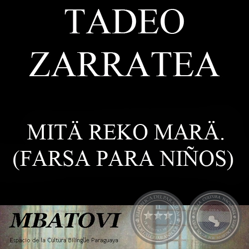 MITÄ REKO MARÄ. NIÑO DE MALAS COSTUMBRES (FARSA PARA NIÑOS) - TADEO ZARRATEA rembihaikue