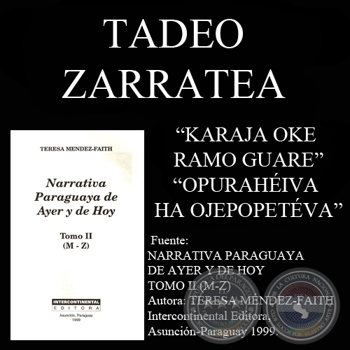 KARAJA OKE RAMO GUARE y OPURAHÉIVA HA OJEPOPETÉVA (Cuentos de TADEO ZARRATEA)