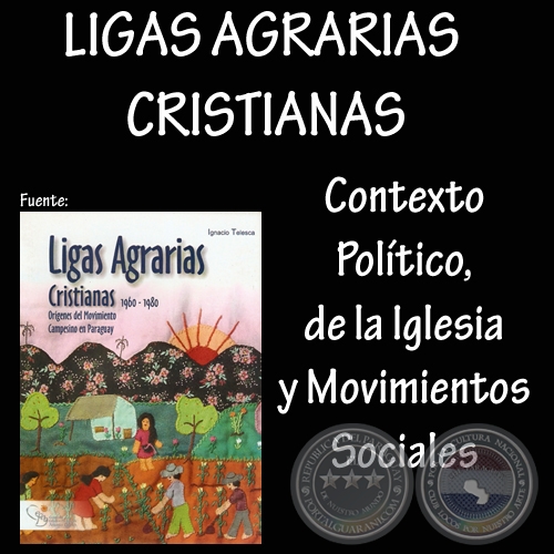 FORMACIÓN DE LAS LIGAS AGRARIAS (CONTEXTOS) - Por IGNACIO TELESCA
