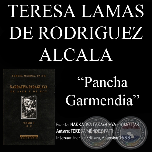 PANCHA GARMENDIA - Cuento de TERESA LAMAS DE RODRÍGUEZ ALCALÁ - Año 1999