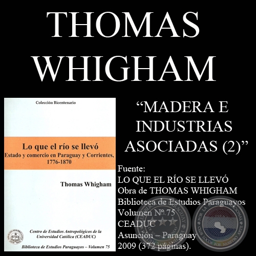 LA INDUSTRIA MADERERA ALTOPLATENSE (Obra de THOMAS WHIGHAM)