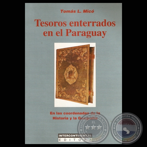 TESOROS ENTERRADOS EN EL PARAGUAY (TOMS L. MIC)