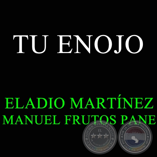 TU ENOJO - ELADIO MARTNEZ