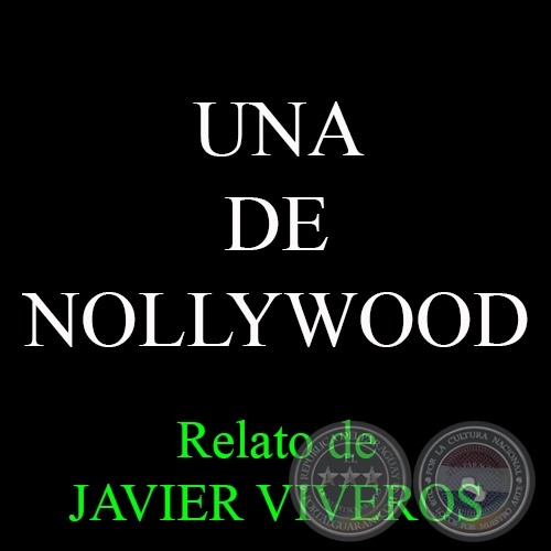 UNA DE NOLLYWOOD - Relato de JAVIER VIVEROS