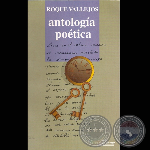 ANTOLOGÍA POÉTICA - Poesías de ROQUE VALLEJOS - Año 2000