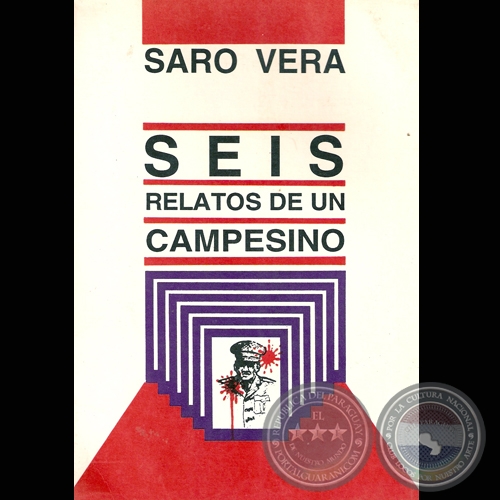 SEIS RELATOS DE UN CAMPESINO - Autor: SARO VERA - Año 1995