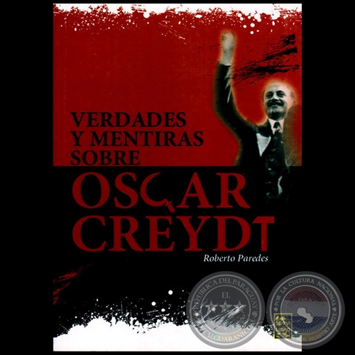 VERDADES Y MENTIRAS SOBRE OSCAR CREYDT - Ao 2012