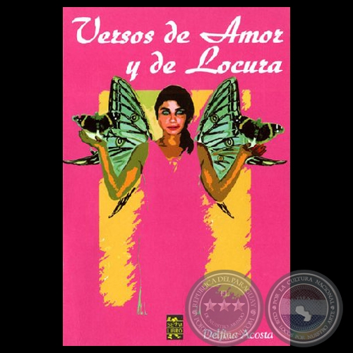 VERSOS DE AMOR Y DE LOCURA - Poemario de DELFINA ACOSTA - Año 2007
