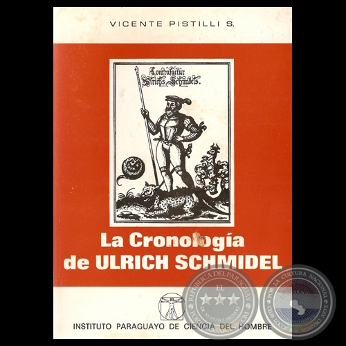 LA CRONOLOGA DE ULRICH SCHMIDEL - Por VICENTE PISTILLI S. - Ao 1980