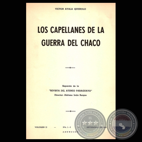 LOS CAPELLANES DE LA GUERRA DEL CHACO - Por VÍCTOR AYALA QUEIROLO
