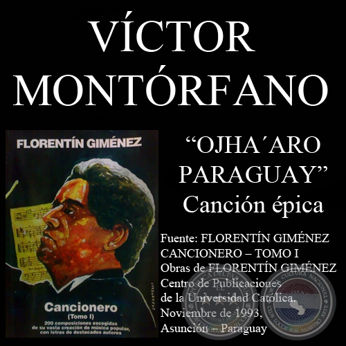 OJHAARO PARAGUAY (Cancin pica, letra de VCTOR MONTRFANO)