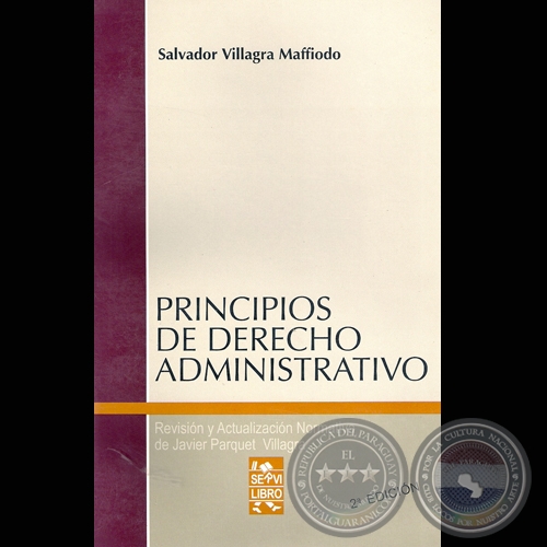 PRINCIPIOS DE DERECHO ADMINISTRATIVO - Por SALVADOR VILLAGRA MAFFIODO 