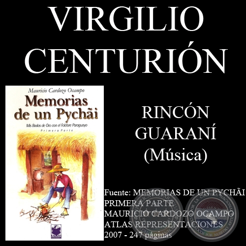 RINCON GUARANI - Música de VIRGILIO CENTURIÓN - Letra de MAURICIO CARDOZO OCAMPO 