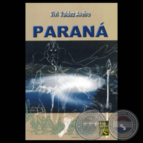 PARAN - Novela de VIV VALDEZ AVEIRO - Ao 2007