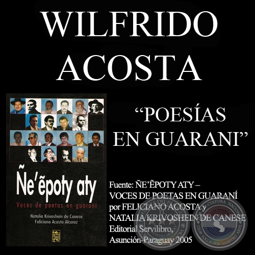 YSA PY KO’Ẽ y HEKOVE OHEKA - Poesías de WILFRIDO ACOSTA