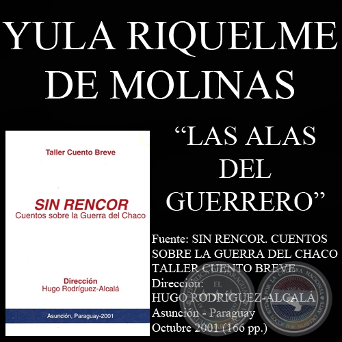 LAS ALAS DEL GUERRERO (Cuento de YULA RIQUELME DE MOLINAS)