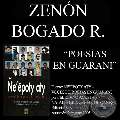 ÑEMBO’E ÑAMANDÚPE / GUYRA'I RORY ATY / PARAGUÁI, PARAGUÁI, PARAGUÁI - Poesías en guaraní de ZENÓN BOGADO ROLÓN
