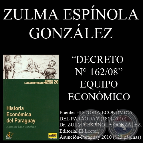 DECRETO N° 162/08 - POR EL CUAL SE INTEGRA EL EQUIPO ECONÓMICO NACIONAL