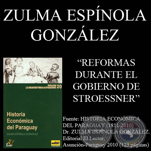REFORMAS DURANTE EL GOBIERNO DE ALFREDO STROESSNER (Doctora ZULMA ESPÍNOLA GONZÁLEZ)