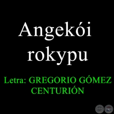 Angekói rokypu - POEMARIO EN GUARANI