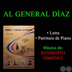 AL GENERAL DÍAZ - CANTO ESCOLAR