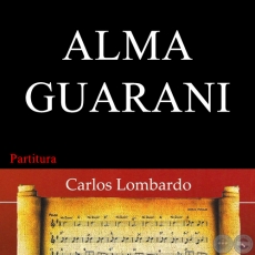 ALMA GUARANI (Partitura) - Letra:  OSVALDO SOSA CORDERO
