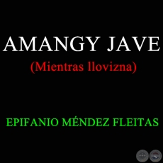 AMANGY JAVE - EPIFANIO MNDEZ FLEITAS