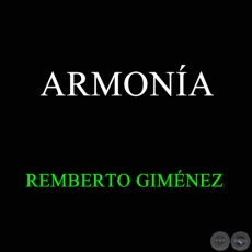 ARMONÍA - REMBERTO GIMÉNEZ