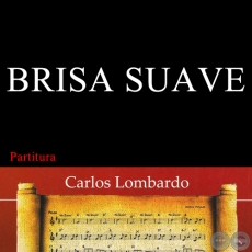 BRISA SUAVE (Partitura) - Polca de AGUSTÍN LARRAMENDIA