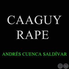 CAAGUY RAPE - Polca de ANDRÉS CUENCA SALDÍVAR