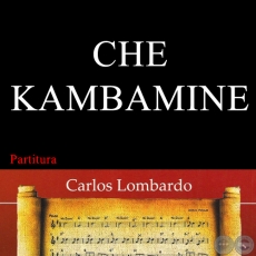 CHE KAMBAMIME (Partitura) - Polca Canción de DIGNO GARCÍA