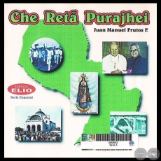 CHE RETÃ PURAHÉI - JUAN MANUEL FRUTOS FLEITAS / MARCOS DE BRIX / HERNÁN GÓMEZ