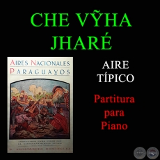 CHE VỸHA JHARÉ - AIRE TÍPICO